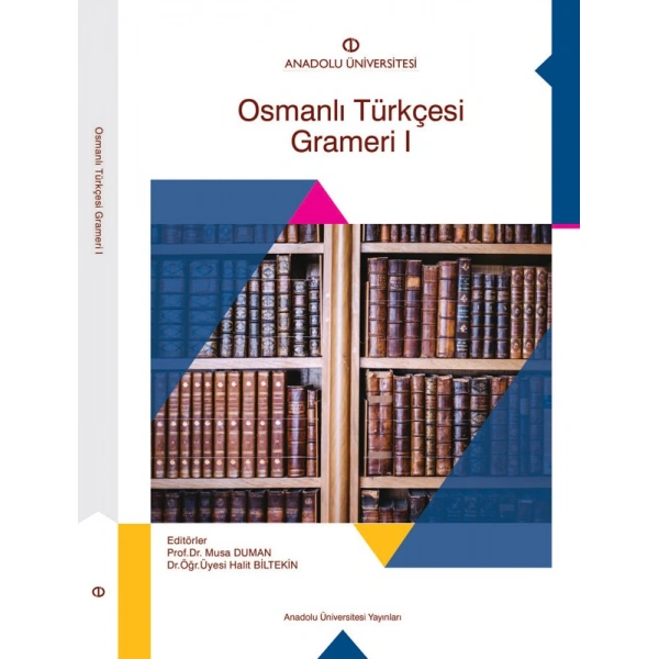 OSMANLI TÜRKÇESİ GRAMERİ I