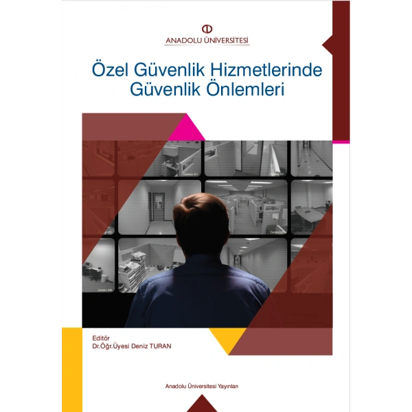 ÖZEL GÜVENLİK HİZMETLERİNDE GÜVENLİK ÖNLEMLERİ
