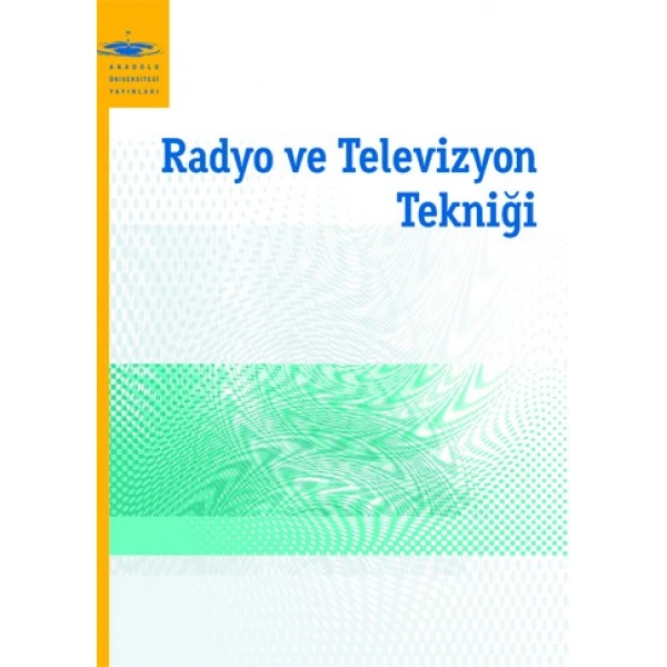 RADYO VE TELEVİZYON TEKNİĞİ