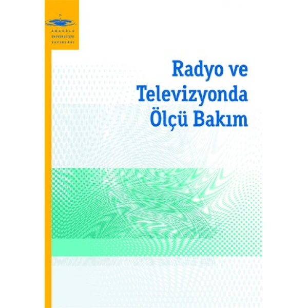 RADYO VE TELEVİZYONDA ÖLÇÜ BAKIM