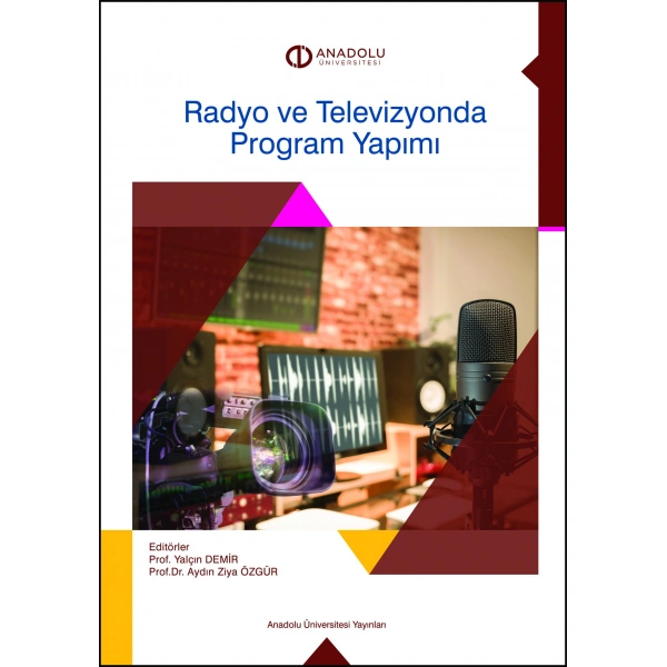RADYO VE TELEVİZYONDA PROGRAM YAPIMI