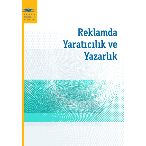 REKLAMDA YARATICILIK VE YAZARLIK