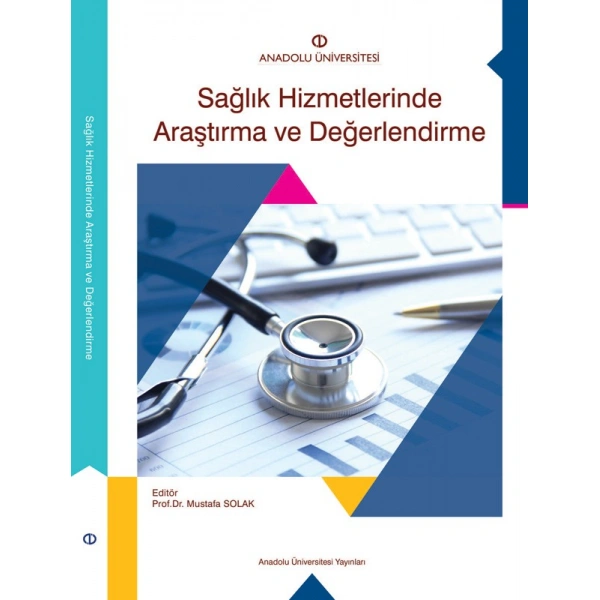 SAĞLIK HİZMETLERİNDE ARAŞTIRMA VE DEĞERLENDİRME