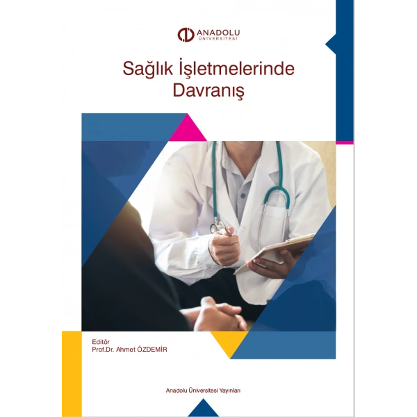 SAĞLIK İŞLETMELERİNDE DAVRANIŞ