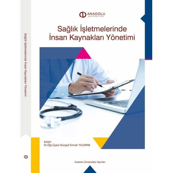 SAĞLIK İŞLETMELERİNDE İNSAN KAYNAKLARI YÖNETİMİ