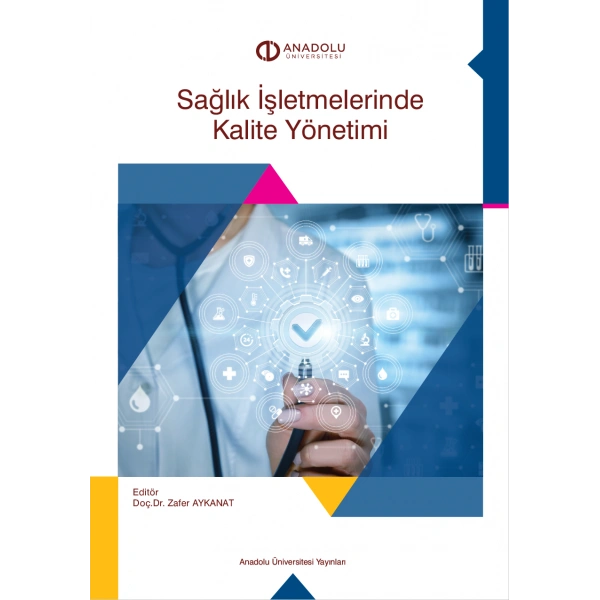 SAĞLIK İŞLETMELERİNDE KALİTE YÖNETİMİ