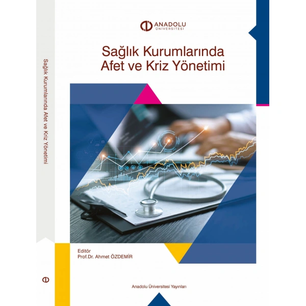 SAĞLIK KURUMLARINDA AFET VE KRİZ YÖNETİMİ