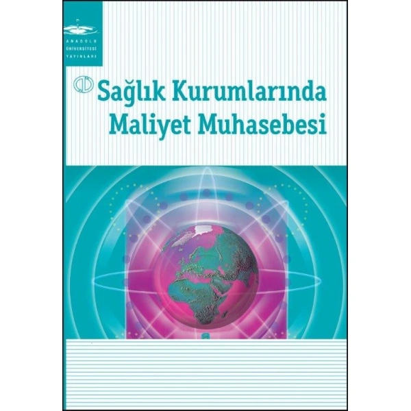 SAĞLIK KURUMLARINDA MALİYET MUHASEBESİ
