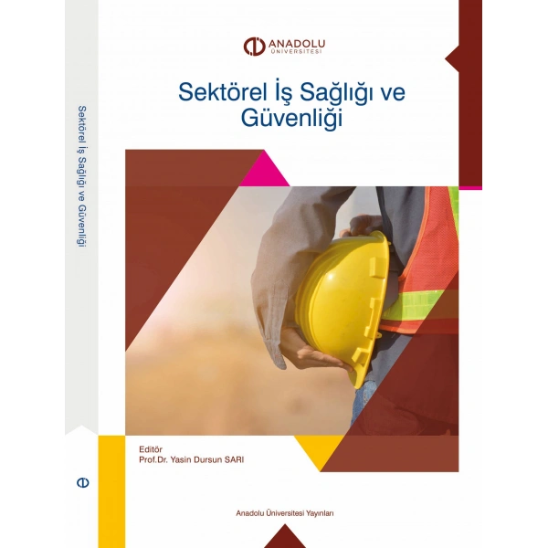 SEKTÖREL İŞ SAĞLIĞI VE GÜVENLİĞİ