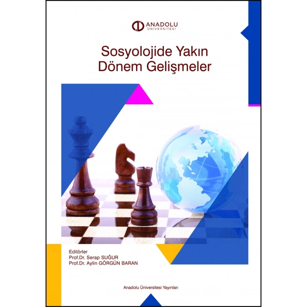 SOSYOLOJİDE YAKIN DÖNEM GELİŞMELER