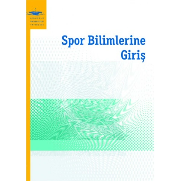 SPOR BİLİMLERİNE GİRİŞ