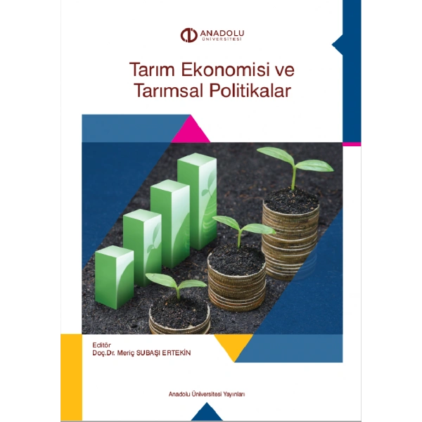 TARIM EKONOMİSİ VE TARIMSAL POLİTİKALAR