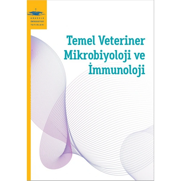 TEMEL VETERİNER MİKROBİYOLOJİ VE İMMÜNOLOJİ