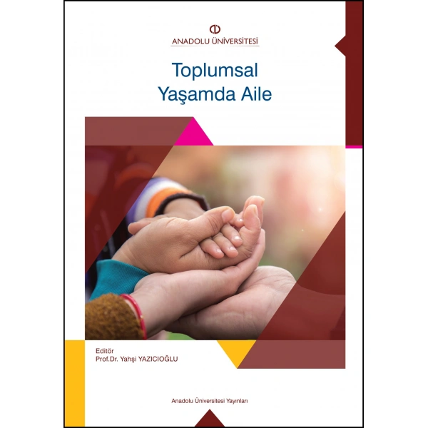 TOPLUMSAL YAŞAMDA AİLE