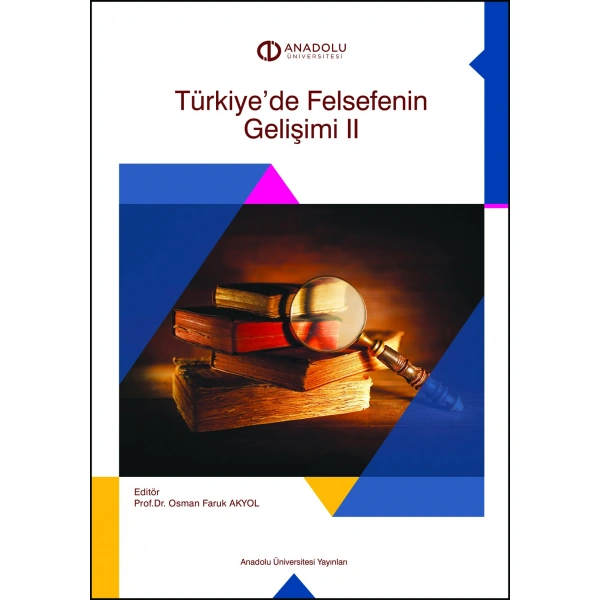 TÜRKİYEDE FELSEFENİN GELİŞİMİ II