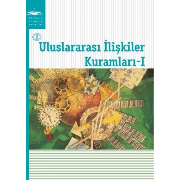 ULUSLARARASI İLİŞKİLER KURAMLARI I