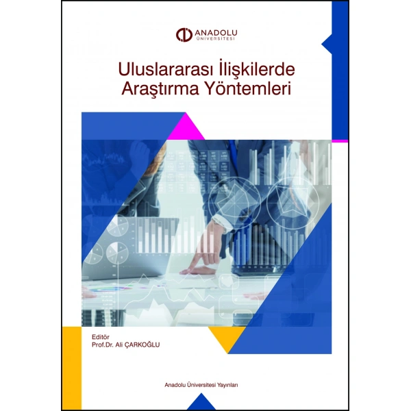 ULUSLARARASI İLİŞKİLERDE ARAŞTIRMA YÖNTEMLERİ
