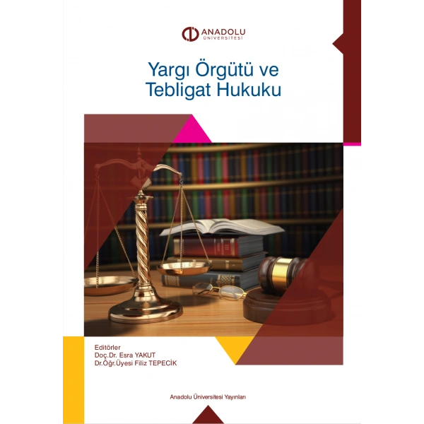 YARGI ÖRGÜTÜ VE TEBLİGAT HUKUKU
