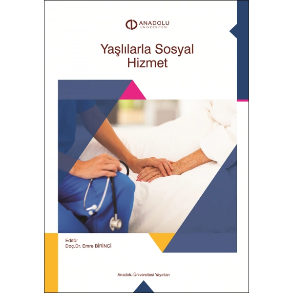 YAŞLILARLA SOSYAL HİZMET