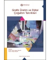 GRAFİK ÜRETİM VE DİJİTAL ÇOĞALTIM TEKNİKLERİ