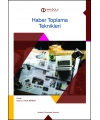 HABER TOPLAMA TEKNİKLERİ
