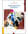 HABERCİLİĞİN TEMEL KAVRAMLARI