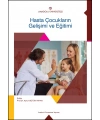 HASTA ÇOCUKLARIN GELİŞİMİ VE EĞİTİMİ
