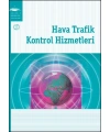 HAVA TRAFİK KONTROL HİZMETLERİ