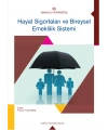 HAYAT SİGORTALARI VE BİREYSEL EMEKLİLİK SİSTEMİ