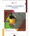 İŞ SAĞLIĞI VE GÜVENLİĞİNİN TEMELLERİ