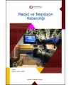 RADYO VE TELEVİZYON HABERCİLİĞİ