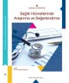 SAĞLIK HİZMETLERİNDE ARAŞTIRMA VE DEĞERLENDİRME
