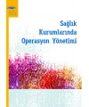 SAĞLIK KURUMLARINDA OPERASYON YÖNETİMİ
