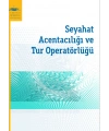 SEYAHAT ACENTACİLIĞI VE TUR OPERATÖRLÜĞÜ