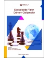 SOSYOLOJİDE YAKIN DÖNEM GELİŞMELER