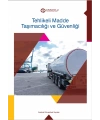 TEHLİKELİ MADDE TAŞIMACILIĞI VE GÜVENLİĞİ
