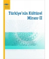 TÜRKİYENİN KÜLTÜREL MİRASI II