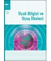 UÇAK BİLGİSİ VE UÇUŞ İLKELERİ