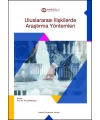 ULUSLARARASI İLİŞKİLERDE ARAŞTIRMA YÖNTEMLERİ