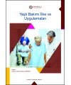YAŞLI BAKIMI İLKE VE UYGULAMALARI