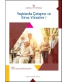 YAŞLILARDA ÇATIŞMA VE STRES YÖNETİMİ I