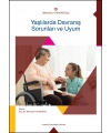 YAŞLILARDA DAVRANIŞ SORUNLARI VE UYUM