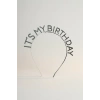 Gümüş Renk Its My Birthday Yazılı Taç