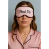 Pembe Renk Shut Up Yazılı Saten Uyku Bandı