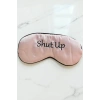 Pembe Renk Shut Up Yazılı Saten Uyku Bandı