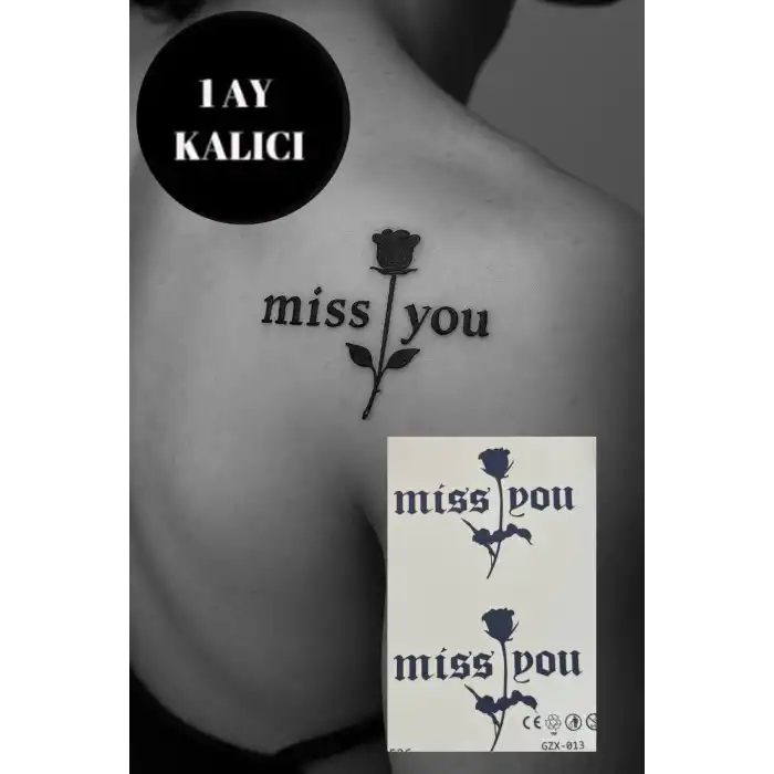 Gül Ve Mis You Yazılı Figürlü 12 Saat Sonra Kararan Geçici Mini Dövme Tattoo