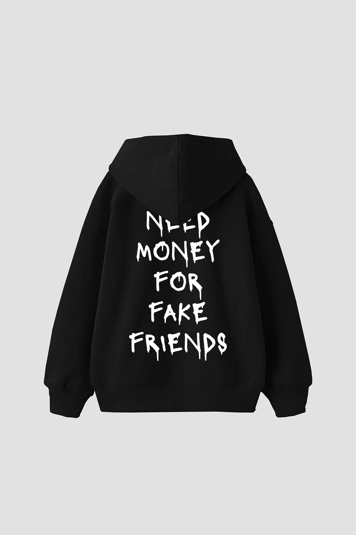 Need Money For Fake Friends Fermuarlı Kapüşonlu Unisex Siyah Sweatshirt