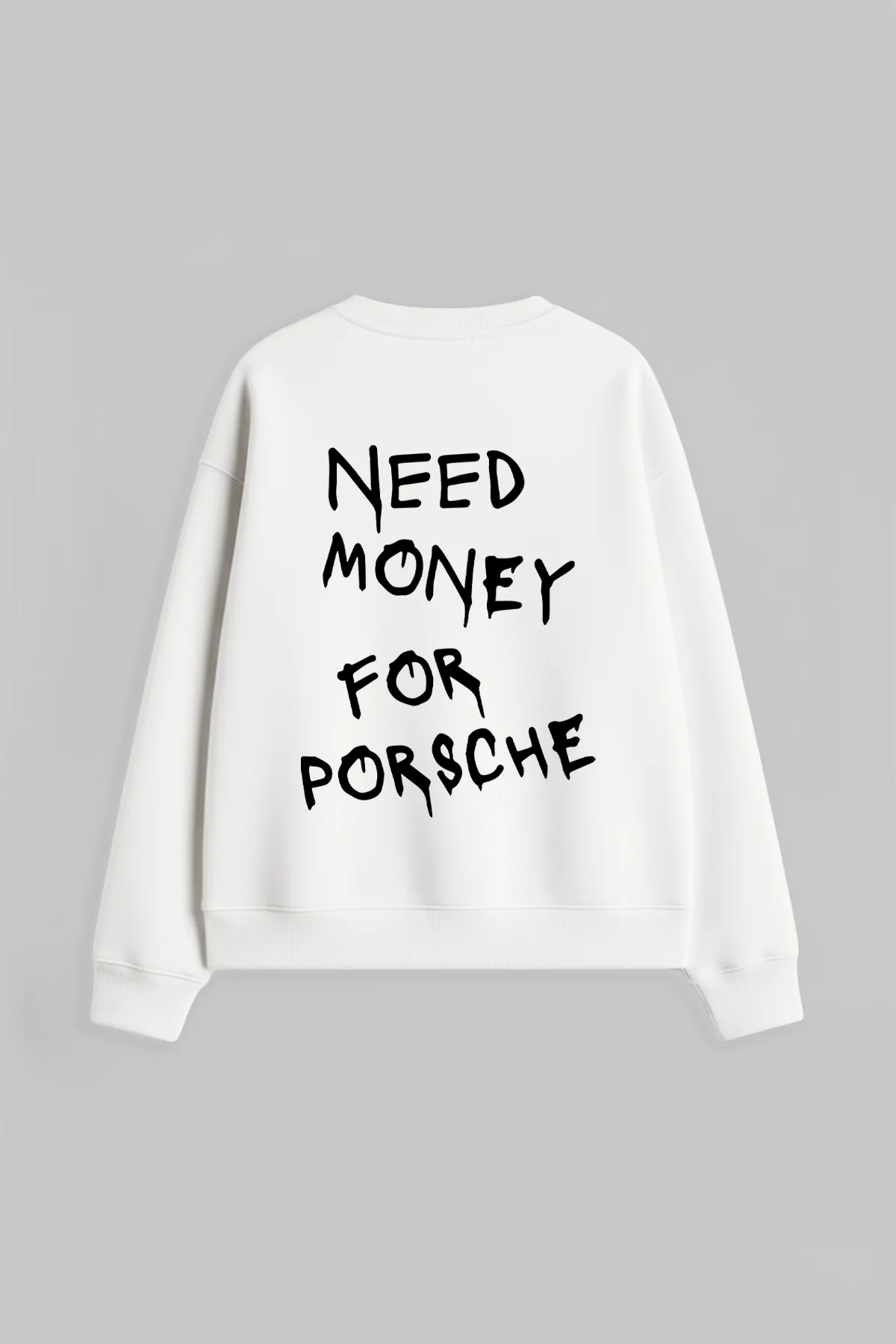 Need Money For Porsche Baskılı Kapüşonsuz Relaxed Fit Kadın Beyaz Sweatshirt
