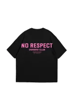 No Respect Baskılı Oversize Unisex Siyah Tshirt