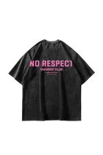 No Respect Baskılı Oversize Unisex Yıkamalı Siyah Tshirt